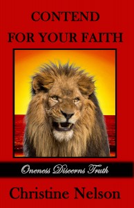 Contend For Your Faith: Oneness Discerns Truth